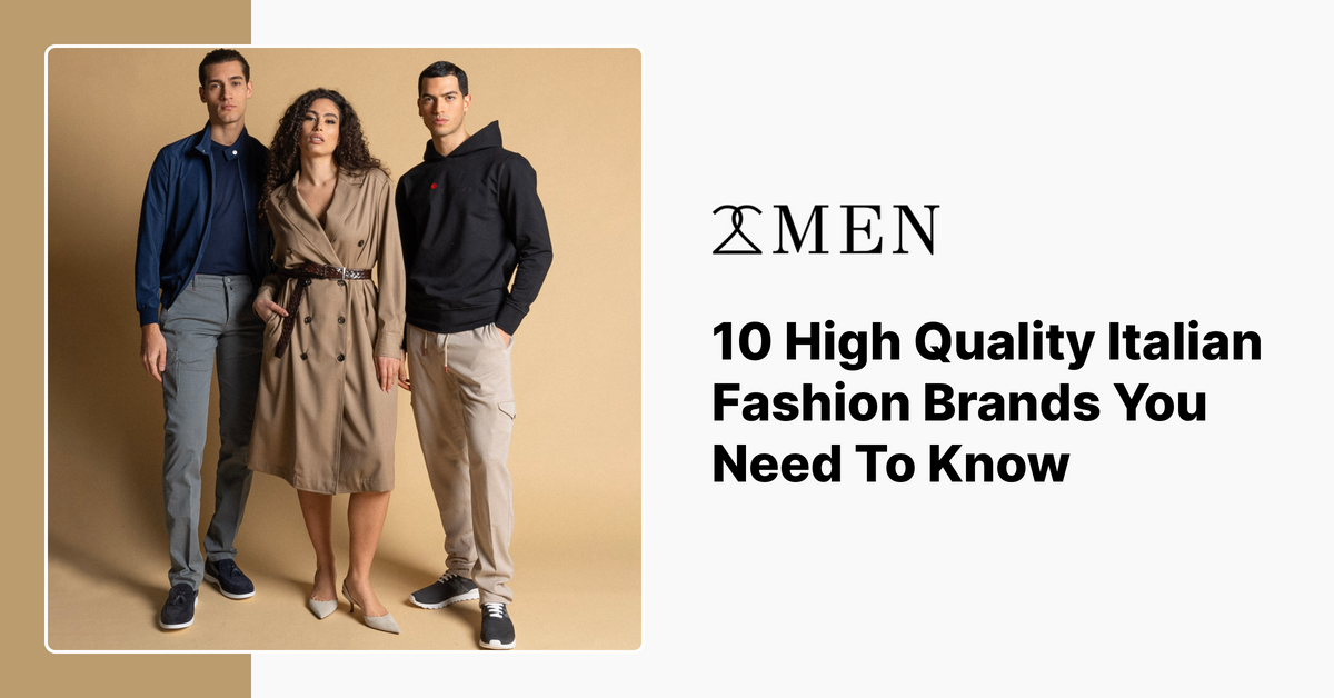 Kade Ropa Italiana 10 marcas de moda italianas de alta calidad que necesitas saber – 2Men