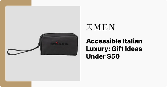 Accessible Italian Luxury: Gift Ideas Under $50