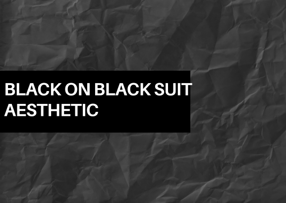 Black on Black Suit Aesthetic: All Black Outfits For Men