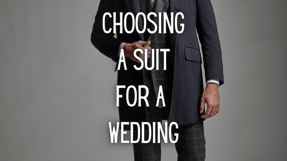 CHOOSING A SUIT FOR A  WEDDING