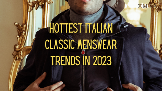 The Hottest Classic Menswear Trends You NEED To Know in 2023 