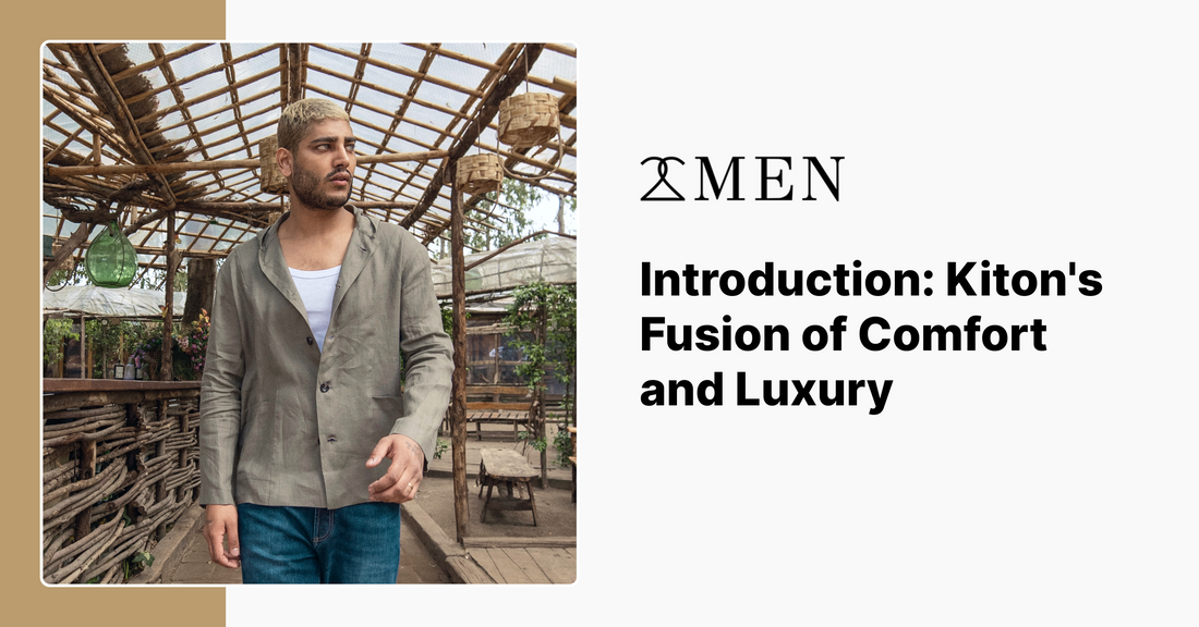 Introduction: Kiton's Fusion of Comfort and Luxury