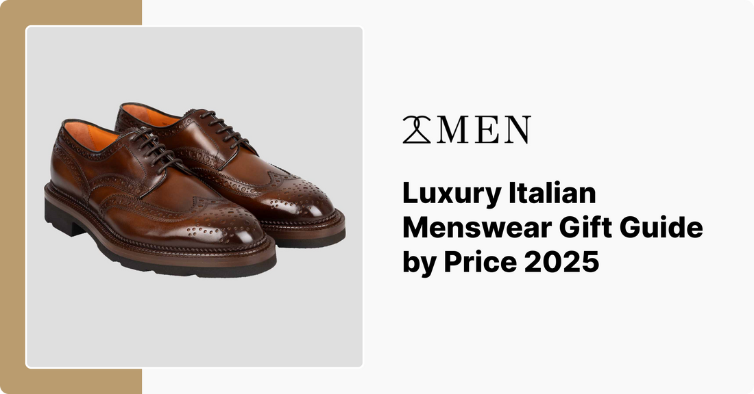 Luxury Italian Menswear Gift Guide by Price 2025