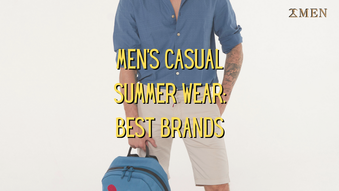 Men's Casual Summer Wear: A Guide to the Best Brands in 2023