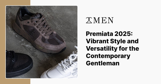 Premiata 2025: Vibrant Style and Versatility for the Contemporary Gentleman