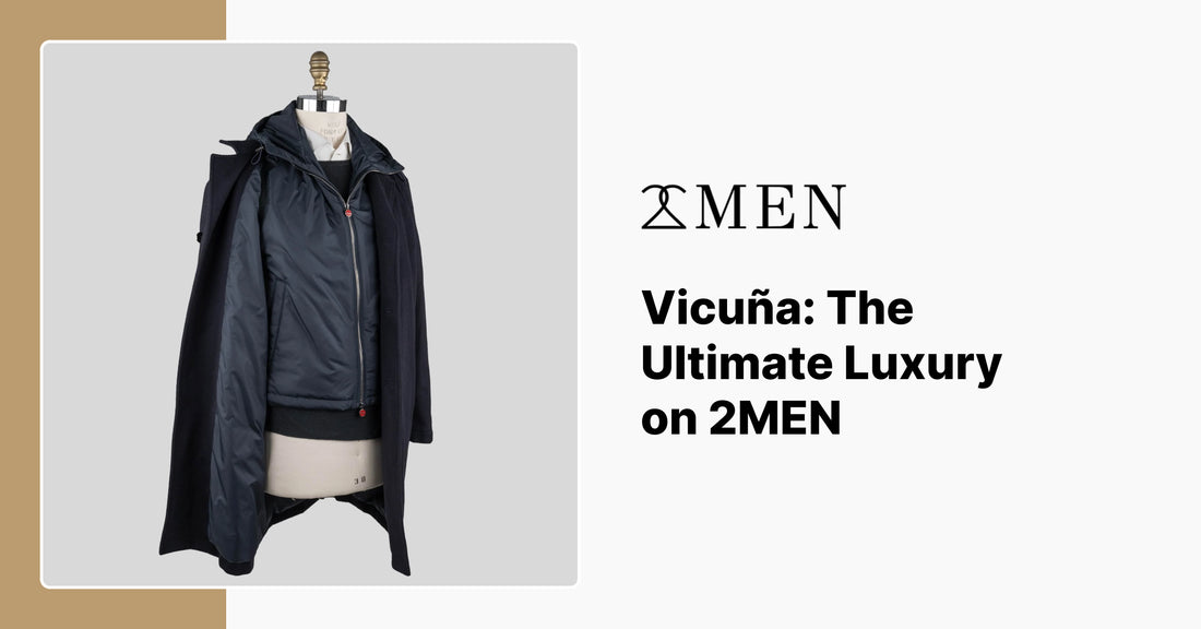 Vicuña: The Ultimate Luxury on 2MEN