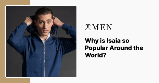 Why is Isaia so Popular Around the World?