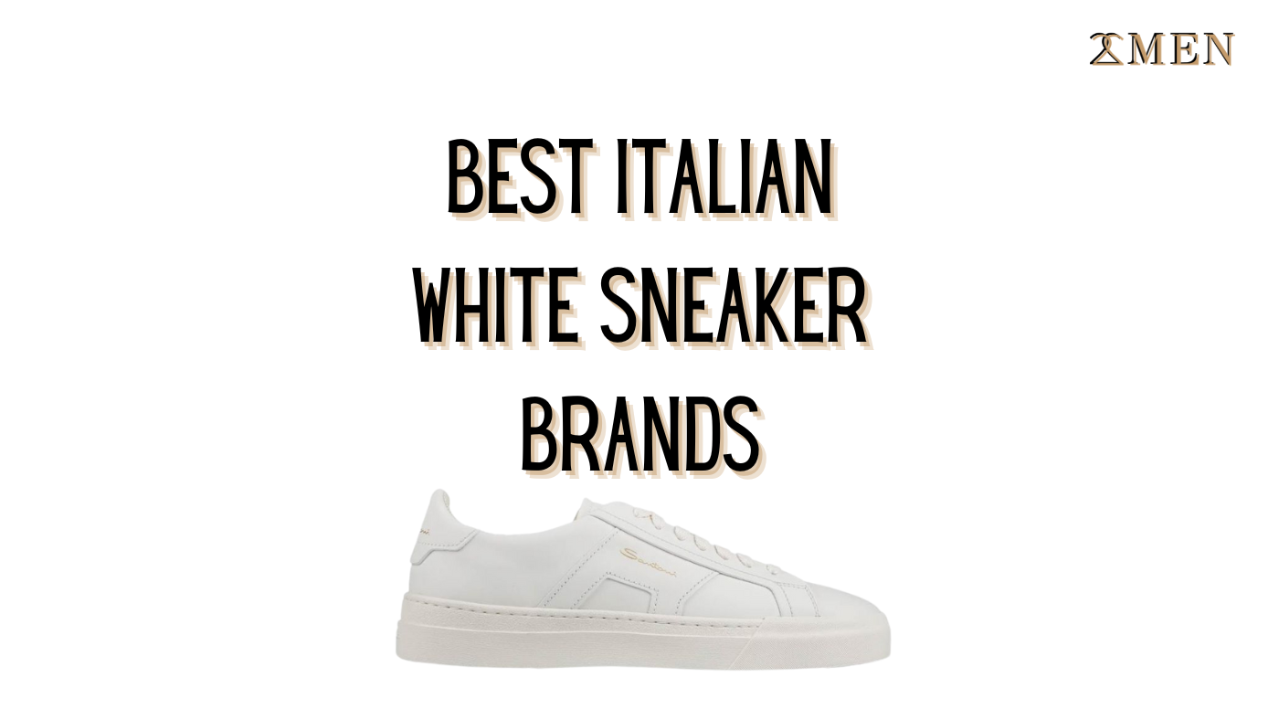 Top Italian Sneaker Brands & Products: Elevate Your Style with the Best  from Italy | IsuiT