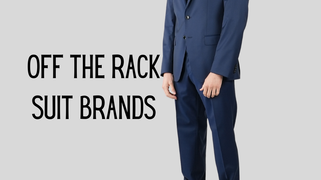 Off the rack Suit Brands