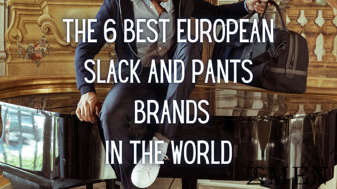 The 6 Best Italian Designer Slacks & Dress Pants Brands in the World for 2023
